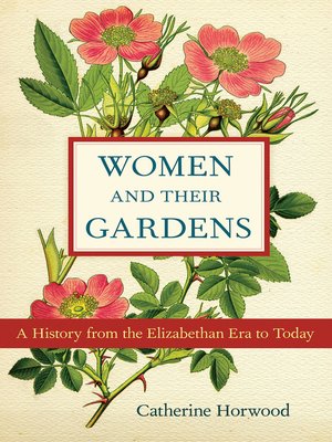 cover image of Women and Their Gardens